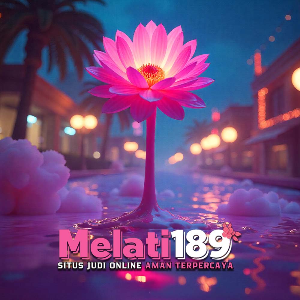 MELATI189 | Main Mewah, Menang Indah. Semua Berawal di Sini